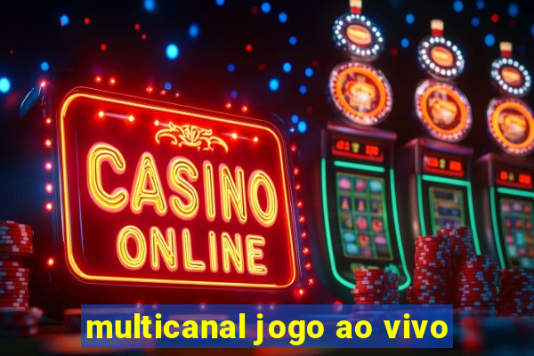 multicanal jogo ao vivo